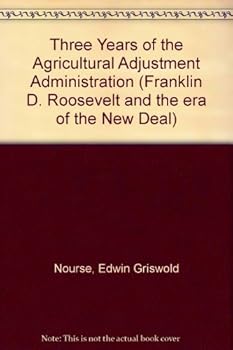 Paperback Three Years Of The Agricultural Adjustment Administration Book