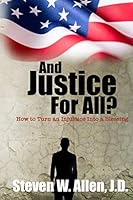 And Justice for All? (B&W edition): How to Turn and Injustice into a Blessing 1879033720 Book Cover