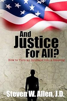 Paperback And Justice for All? (B&W edition): How to Turn and Injustice into a Blessing Book