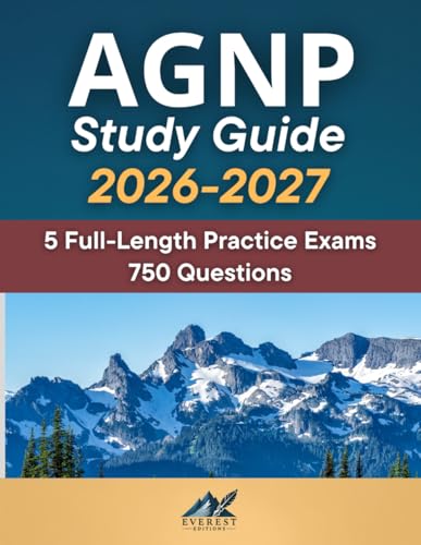 AGNP Study Guide: Comprehensive AGNP Exam Review – 5 Full-Length Practice Exams – 750 Questions