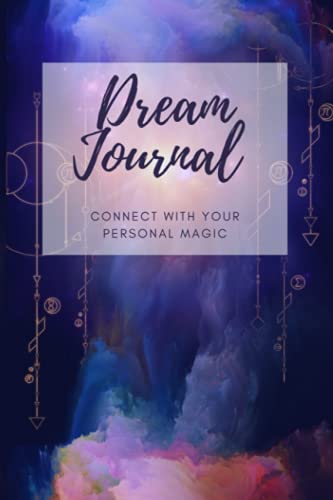 Spiritual Awakening Dream Journal: A spiritual journal to record all of your dreams and thoughts.: Unlock Your Dreams: Dream Interpretation, Analyze, Self-Awareness, & Mindfulness Notebook