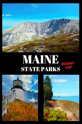 Maine State Parks Bucket List: Travel Log & Memory Journal | America Passport & Stamp Book | Trip Planner & Outdoor Adventure Log List Guide