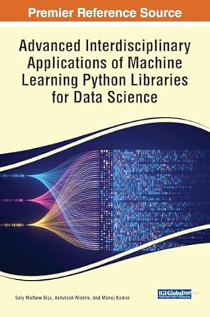 Advanced Interdisciplinary Applications of Machine Learning Python ...