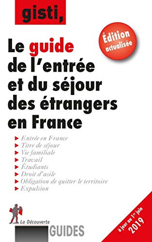 Télécharger Le guide de l'entrée et du séjour des étrangers en France Francais PDF