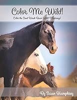 Color Me Wild!: Coloring Book 1722855819 Book Cover