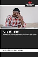 ICTE in Togo: What techno-skills do secondary school teachers need? 6203852481 Book Cover