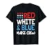 4th of July Nurse Crew Scrub Tops Patriotic Nurses Fit T-Shirt