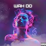  Wah Do (OFFICIAL AUDIO)