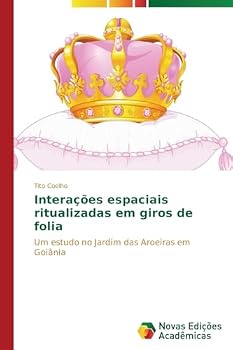 Paperback Interações espaciais ritualizadas em giros de folia [Portuguese] Book