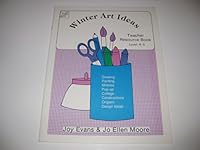 Winter Art Ideas: Teacher Resource Book 1557990638 Book Cover