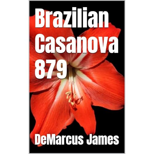 Brazilian Casanova 879 Audiobook By DeMarcus James cover art