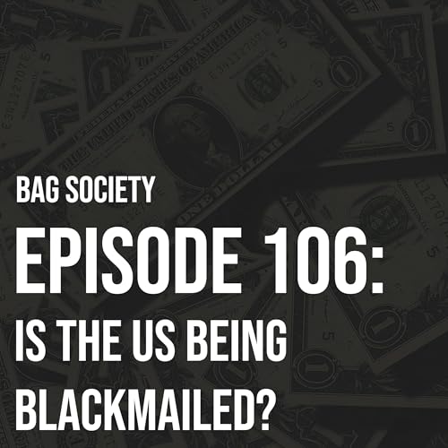 Is The US Being Blackmailed?