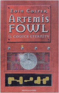Il codice eternity. Artemis Fowl Il codice eternity. Artemis Fowl