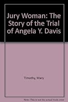 Jury Woman: The Story of the Trial of Angela Y. Davis 0912078464 Book Cover