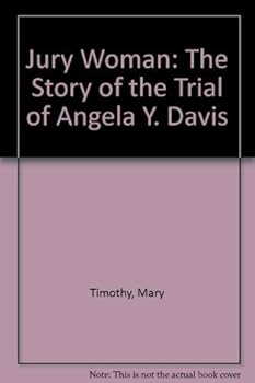 Jury Woman: The Story of the Trial of Angela Y. Davis