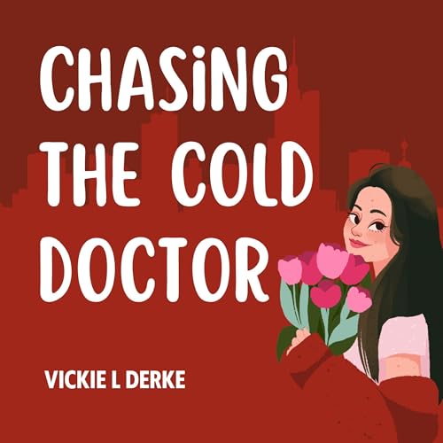 Chasing the Cold Doctor (Written by Vickie L Derke) episode artwork