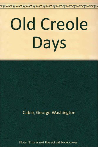 Old Creole Days 0451500849 Book Cover