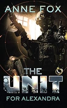 For Alexandra - Book #5 of the Unit