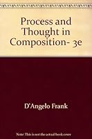 Process and Thought in Composition, 3e 0673392031 Book Cover