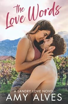 The Love Words - Book #4 of the Landry Love