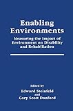 Enabling Environments: Measuring the Impact of Environment on Disability and Rehabilitation (Springer Series in Rehabilitation and Health)