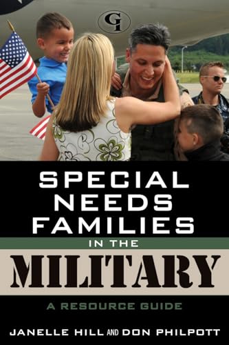 Special Needs Families in the Military: A Resource Guide (Military Life)
