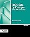 PROC SQL by Example: Using SQL within SAS