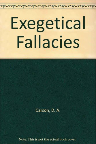 Exegetical Fallacies 0853645558 Book Cover