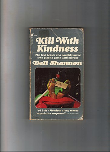 Kill With Kindness (Louis Mendoza) B0012G879M Book Cover