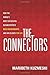 The Connectors: How the World's Most Successful Businesspeople Build Relationships and Win Clients for Life