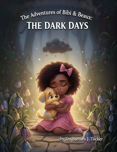 The Adventures of Bibi and Beaux: The Dark Days (English Edition)