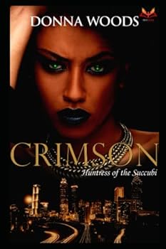Paperback Crimson: Huntress of the Succubi Book
