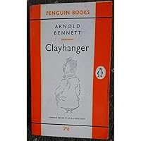 By Arnold Bennett Clayhanger