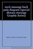 neck massage back pain diagram (special disease massage Graphic Series) 7538130594 Book Cover