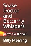 Snake Doctor and Butterfly Whispers