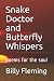 Snake Doctor and Butterfly Whispers