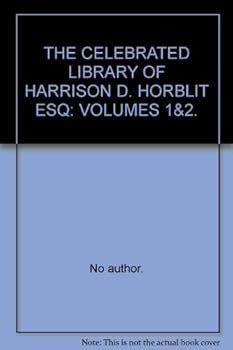 Hardcover THE CELEBRATED LIBRARY OF HARRISON D. HORBLIT ESQ. (EARLY SCIENCE, NAVIGATION AND TRAVEL PART 2). Book