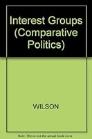 Interest Groups in the United States 0198760957 Book Cover
