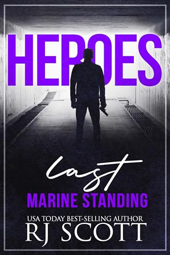 Last Marine Standing (Heroes Book 2)