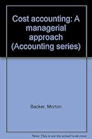 Cost Accounting a Managerial Approach 0070028362 Book Cover