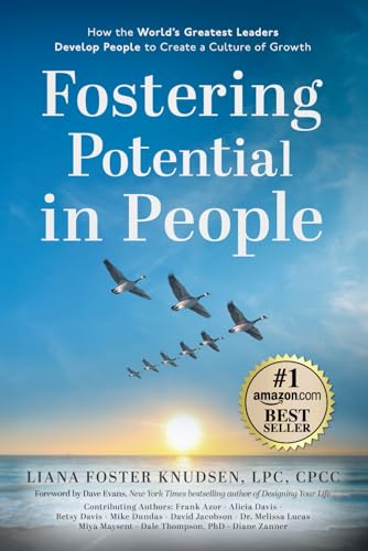 Fostering Potential in People: How the World’s Greatest Leaders Develop