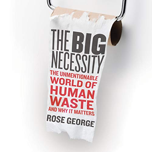 The Big Necessity by Rose George episode artwork