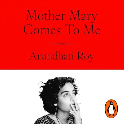 Mother Mary Comes to Me (By Arundhati Roy) episode artwork