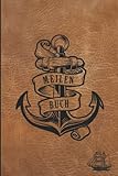  Meilenbuch: Logbuch für Bootsfahrten, ideal für alle Segler mit Segelboot, Schiff oder Yacht unterwegs sind. Ein Schiffs- & Seetagebuch zum ... Wetter Kurs- und Segelführung und Seemeilen.