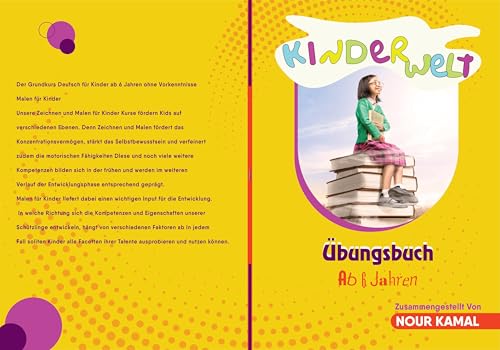 Kinderwelt: German Workbook for Kids: German Workbook for Kids: Learn Letters, Numbers, Colors, Family, and Body Parts with Fun Activities and Exercises (Kinderwelt German for Kids) (German Edition)