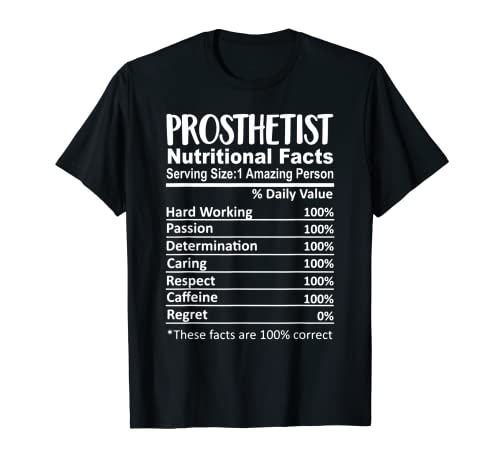 Prosthetist Nutrition Facts Lustig T-Shirt