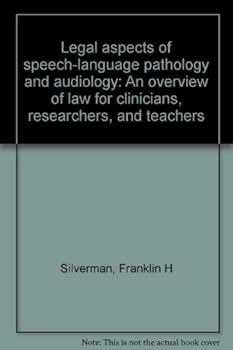 Paperback Legal aspects of speech-language pathology and audiology: An overview of law for clinicians, researchers, and teachers Book