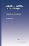 Visual resources, technical report: Rocky Mountain Pipeline Project, environmental impact statement