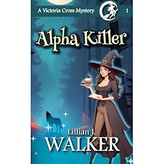 Alpha Killer Audiolibro Por Lillian J. Walker arte de portada