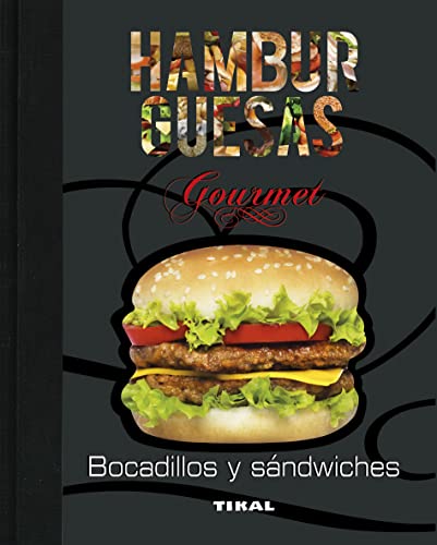 Hamburguesa Nuestra: Libro para Amantes de las Hamburguesas
